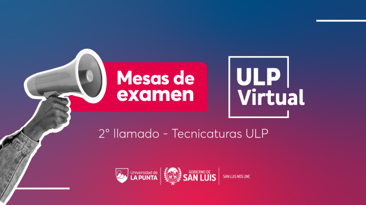 Segundo llamado de exámenes para las tecnicaturas de ULP Virtual