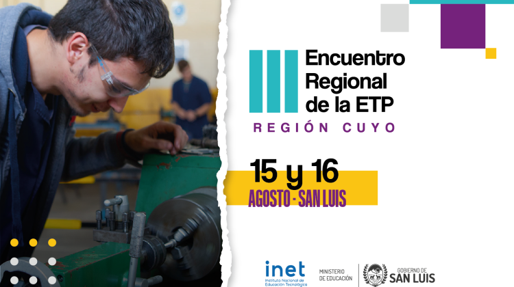 San Luis será la sede del III Encuentro Regional Cuyo de Educación Técnico Profesional