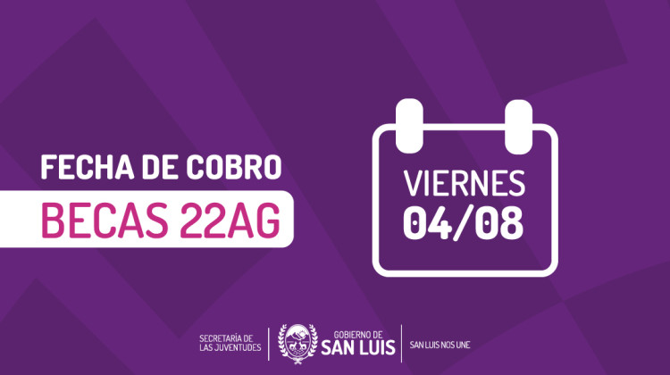 Jóvenes 22 AG cobran el viernes 4 de agosto con 10% de aumento