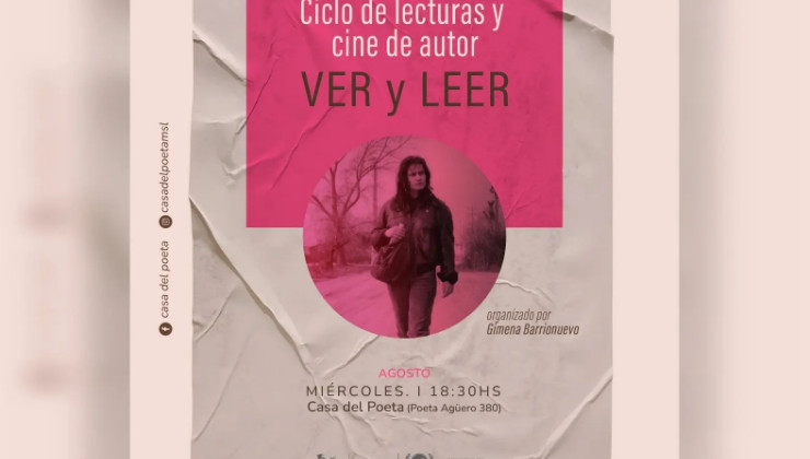 Este miércoles llega un nuevo encuentro del Ciclo “Ver y leer” a La Casa del Poeta