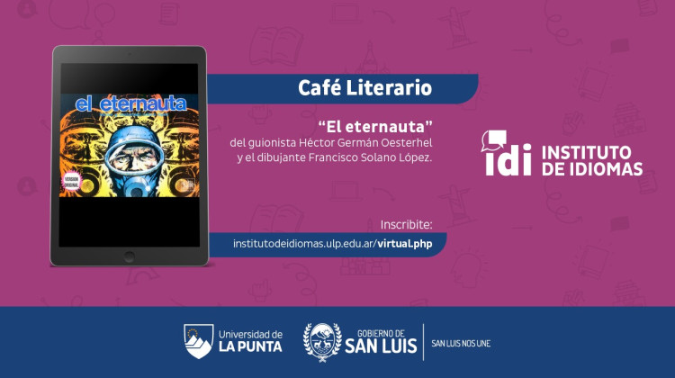 La nueva edición de Café Literario presenta “El Eternauta”