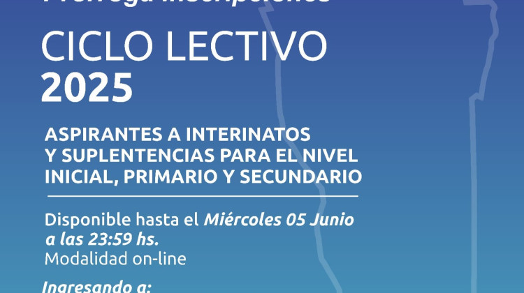 Extienden el plazo del periodo de inscripción para interinatos y suplencias del ciclo lectivo 2025