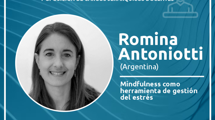 Romina Antoniotti capacitará sobre mindfulness como herramienta para gestionar el estrés