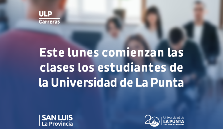 El lunes 12 comienzan las clases en la Universidad de La Punta