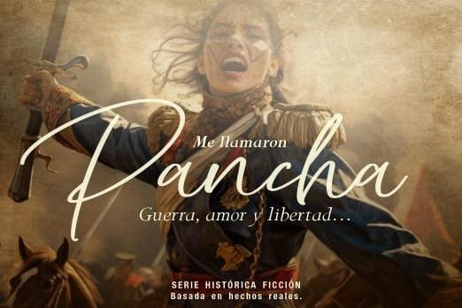 Producen la serie ‘Me llamaron Pancha: guerra, amor y libertad’