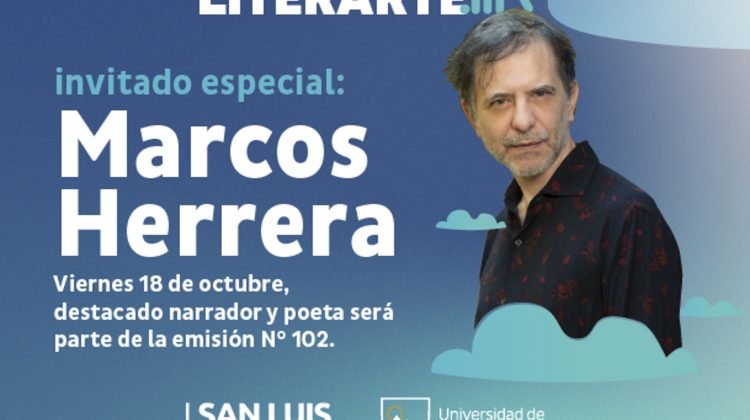 El ciclo ‘Literarte’ contará con un invitado especial: Marcos Herrera