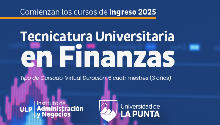 Empieza el curso de ingreso a la Tecnicatura Universitaria en Finanzas