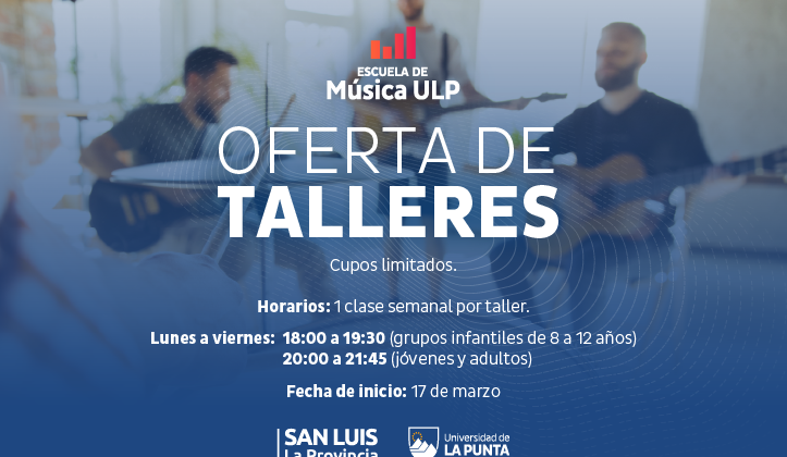 La Escuela de Música de la ULP abre inscripciones para sus talleres 2025