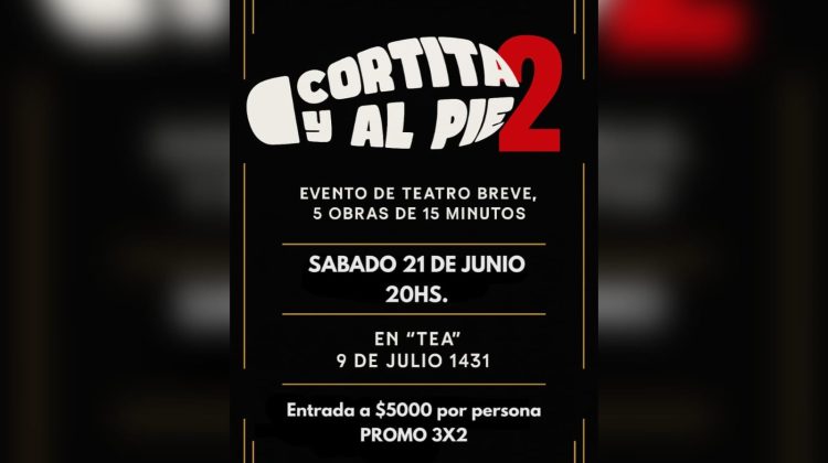 Realizarán el encuentro de teatro breve ‘Cortita y al pie’ en la capital