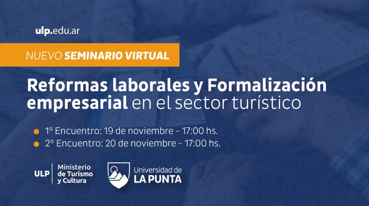 La ULP ofrece una capacitación sobre los nuevos desafíos laborales en el turismo argentino