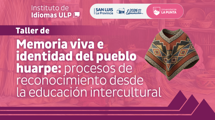 Memoria viva: la ULP abre un taller para redescubrir la identidad del Pueblo Huarpe