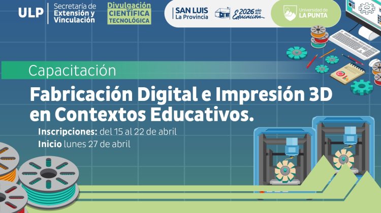 La Universidad de La Punta lanzó una capacitación en Impresión 3D con puntaje docente