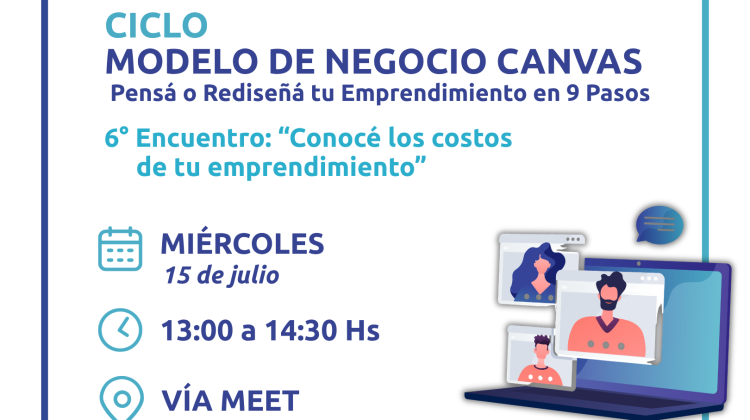 Este miércoles continúa el ciclo Modelo de Negocio Canvas con un encuentro sobre costos