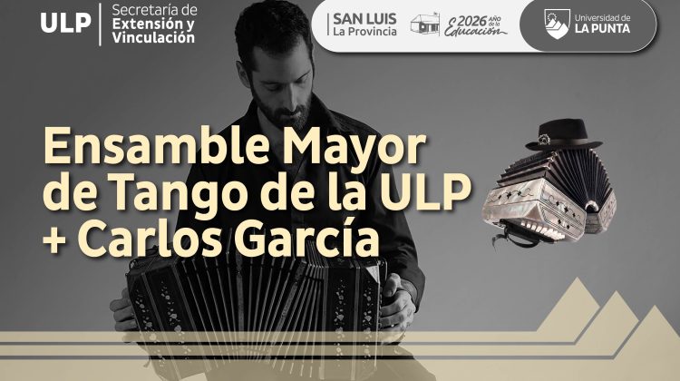 El Ensamble Mayor de Tango de la ULP presenta su repertorio junto al guitarrista Carlos García 