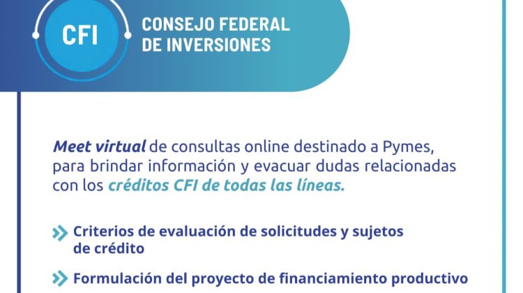 Continúan los encuentros virtuales para orientar a PyMEs sobre financiamiento del CFI 