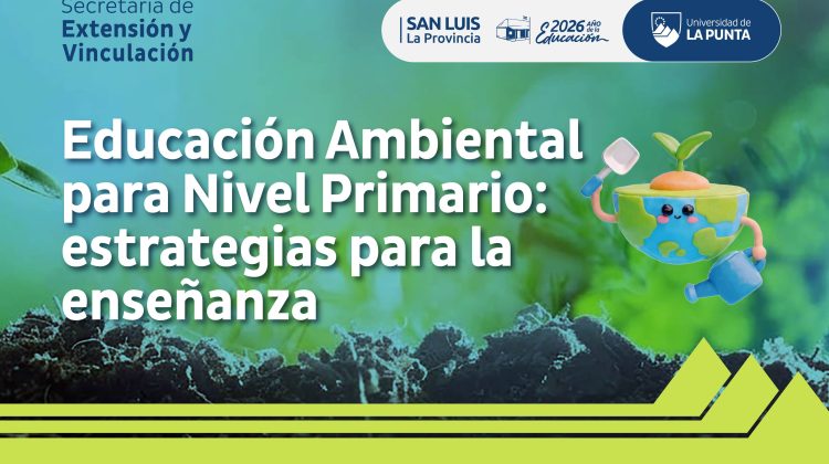 La ULP lanzó el curso de Educación Ambiental para docentes del nivel Primario