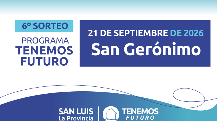 San Gerónimo: conocé los resultados del sexto sorteo de ‘Tenemos Futuro’