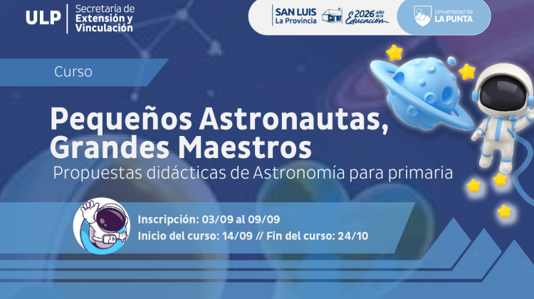 La Universidad de La Punta abre inscripciones para capacitar a docentes de Primaria en Astronomía