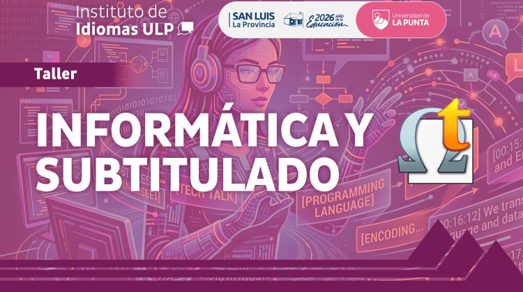 Abrieron las inscripciones para el Taller de Informática y Subtitulado