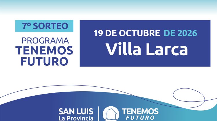 Villa Larca: conocé los resultados del séptimo sorteo de ‘Tenemos Futuro’