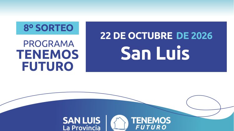 San Luis capital: estos son los resultados del octavo sorteo de ‘Tenemos Futuro’