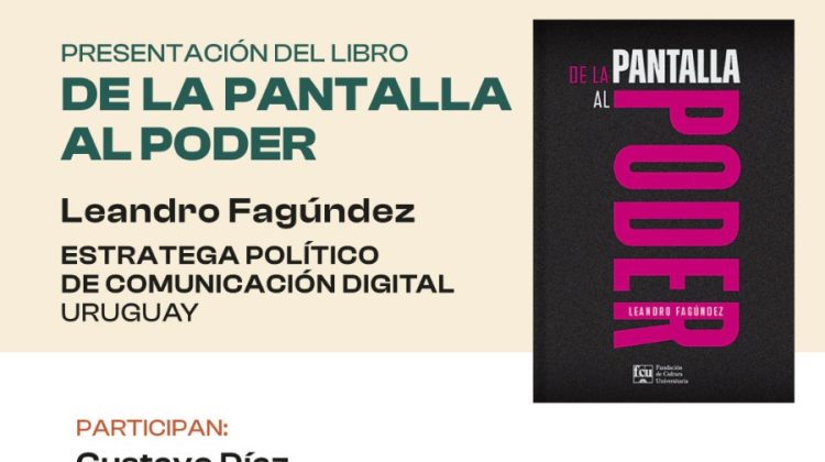 Conversatorio: Leandro Fagúndez presenta en San Luis el libro ‘De la Pantalla al Poder’